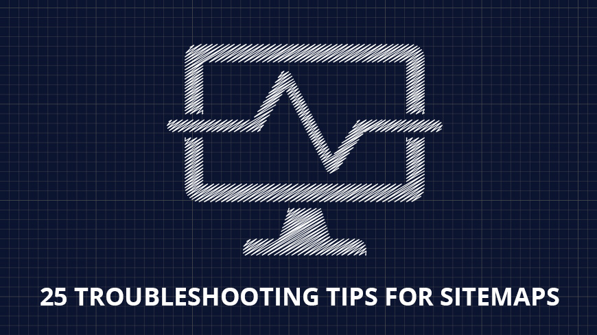 how to troubleshoot sitemaps