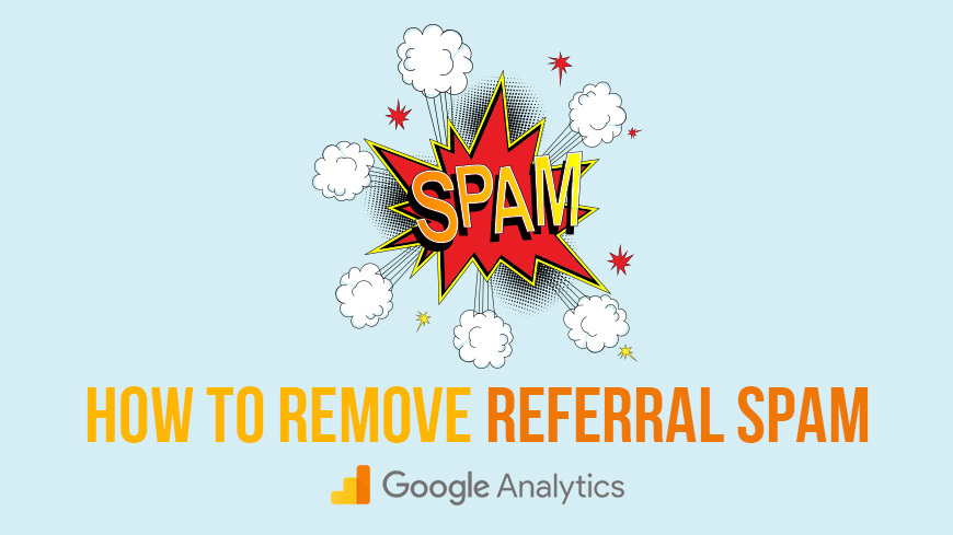 remove referral spam google analytics