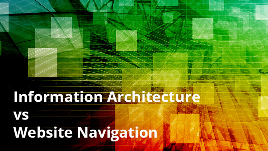 Navigation and Information Architecture (IA)