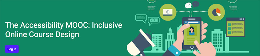 Accessibility MOOC - Inclusive Online Course Design