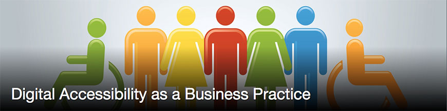 Digital Accessibility as a Business Practice