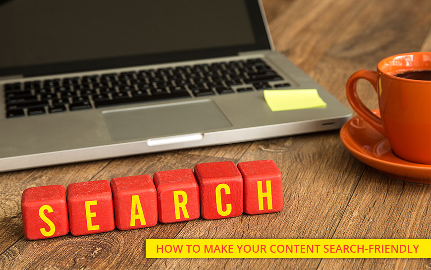 How to Make Your Content Search-Friendly