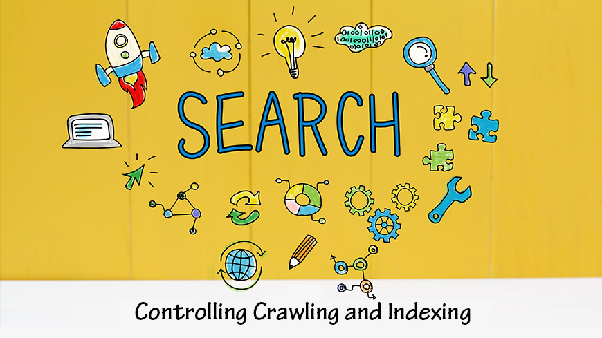 Controlling Crawling and Indexing by Search Engines