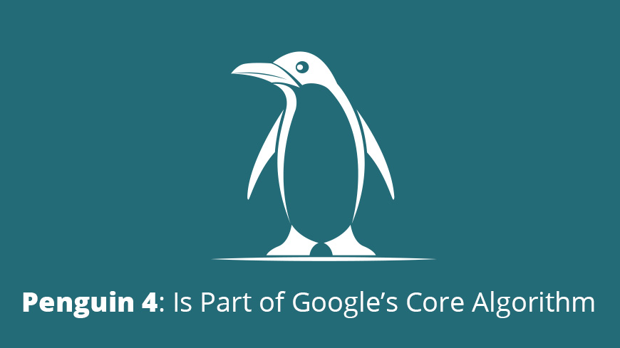 Penguin 4 Is Part of Google's Core Algorithm