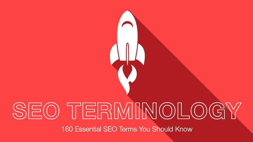 160 Essential SEO Terms You Should Know